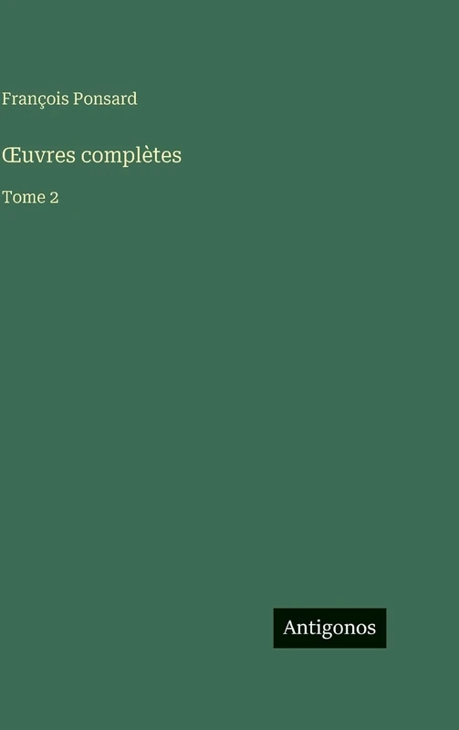OEuvres complètes: Tome 2