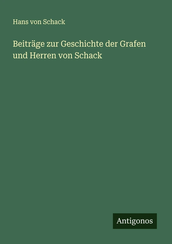 Beiträge zur Geschichte der Grafen und Herren von Schack - Image 1