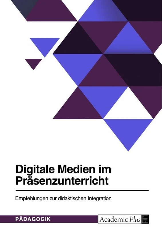 Digitale Medien im Präsenzunterricht: Empfehlungen zur didaktischen Integration - Image 1