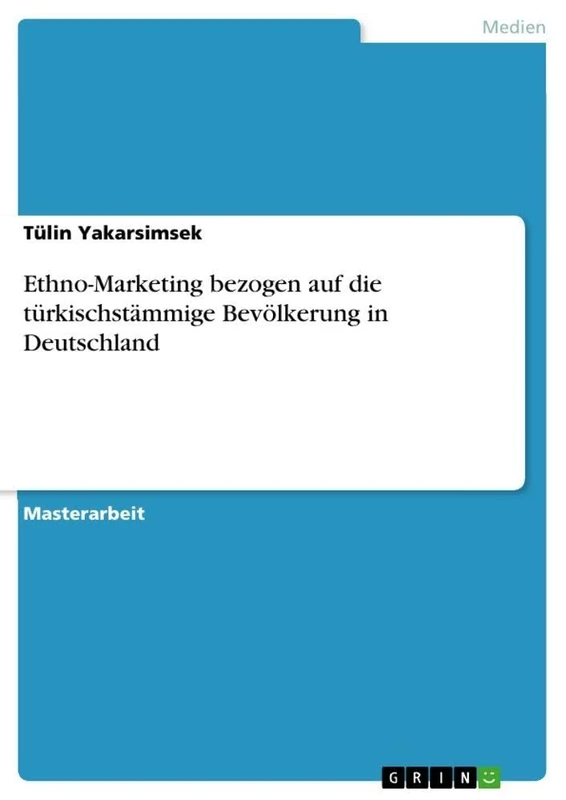 Ethno-Marketing bezogen auf die türkischstämmige Bevölkerung in Deutschland - Image 1