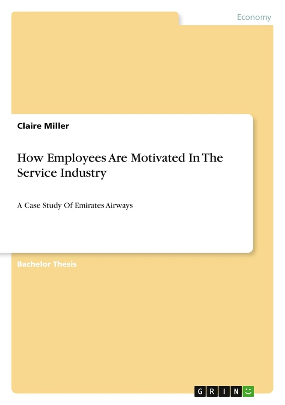How Employees Are Motivated In The Service Industry: A Case Study Of Emirates Airways