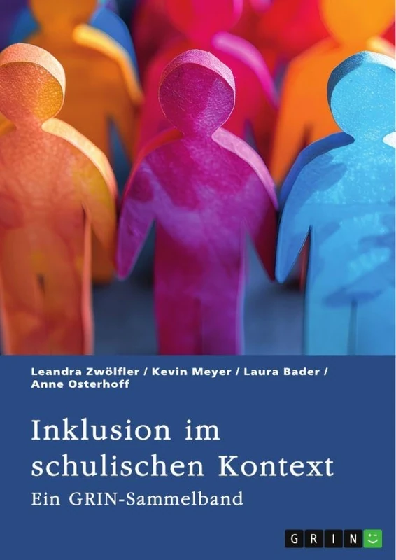 Inklusion im schulischen Kontext: Ein GRIN Sammelband