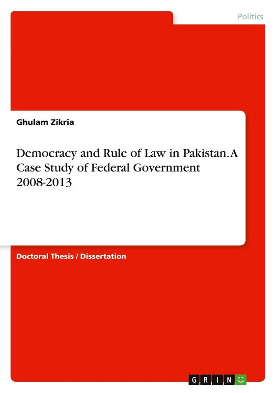 Democracy and Rule of Law in Pakistan. A Case Study of Federal Government 2008-2013 - Image 1