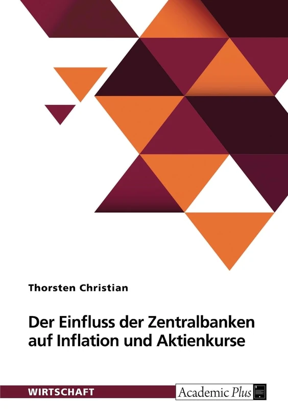 Der Einfluss der Zentralbanken auf Inflation und Aktienkurse
