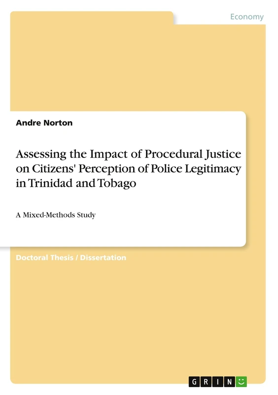 Assessing the Impact of Procedural Justice on Citizens' Perception of Police Legitimacy in Trinidad and Tobago: A Mixed-Methods Study - Image 1