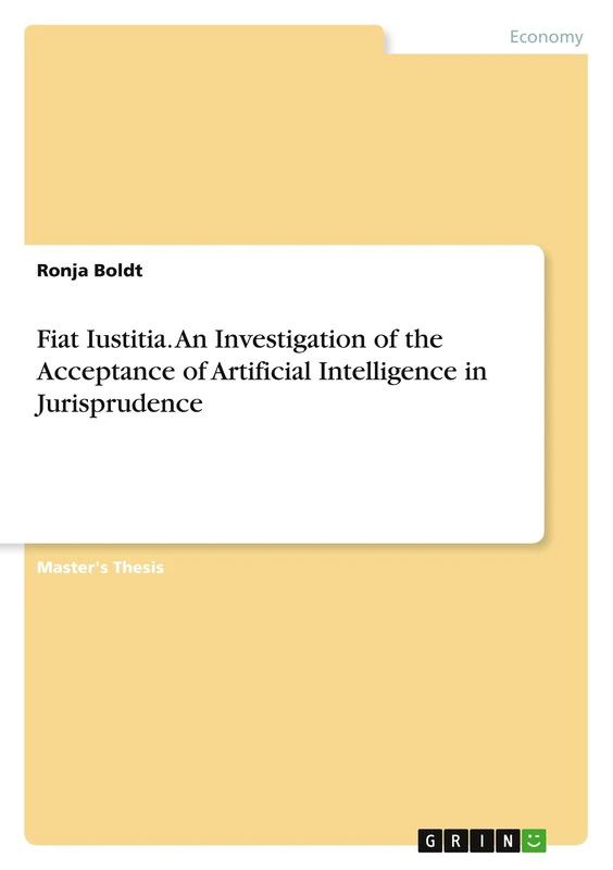 Fiat Iustitia. An Investigation of the Acceptance of Artificial Intelligence in Jurisprudence