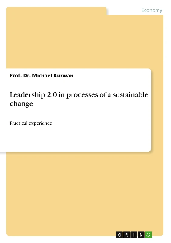 Leadership 2.0 in processes of a sustainable change: Practical experience