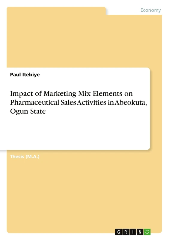 Impact of Marketing Mix Elements on Pharmaceutical Sales Activities in Abeokuta, Ogun State