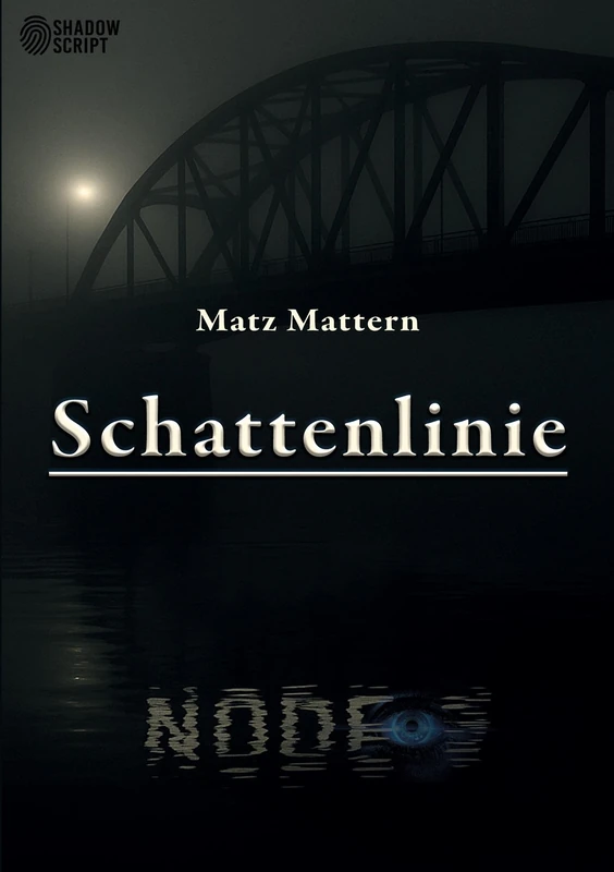 Schattenlinie: Ein Technothriller