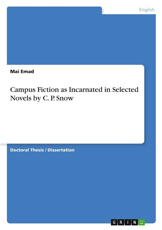 Campus Fiction as Incarnated in Selected Novels by C. P. Snow