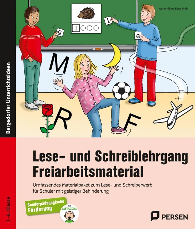 Lese- und Schreiblehrgang - Freiarbeitsmaterial: Umfassendes Materialpaket zum Lese- und Schreiberwerb für Schüler mit geistiger Behinderung (1. bis 6. Klasse)