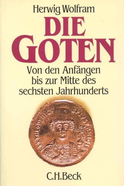 Die Goten: Von den Anfängen bis zur Mitte des sechsten Jahrhunderts. Entwurf einer historischen Ethnographie - Image 1