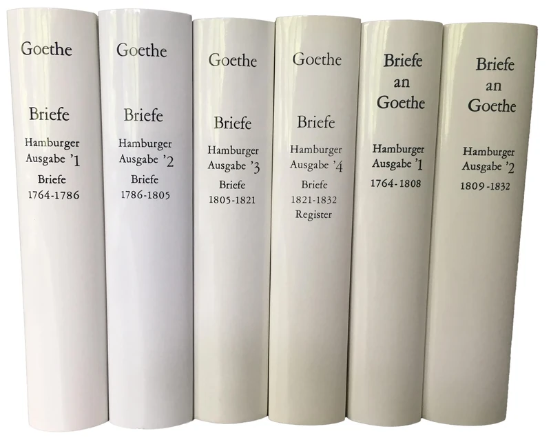 Goethes Briefe und Briefe an Goethe: Hamburger Ausgabe in 6 Bänden: Hamburger Ausgabe Briefe 1764-1786, 1786-1805,1805-1821, 1821-1832 Register / 1764-1808, 1809-1832