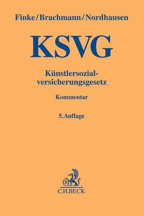 Künstlersozialversicherungsgesetz: Gesetz über die Sozialversicherung der selbständigen Künstler und Publizisten