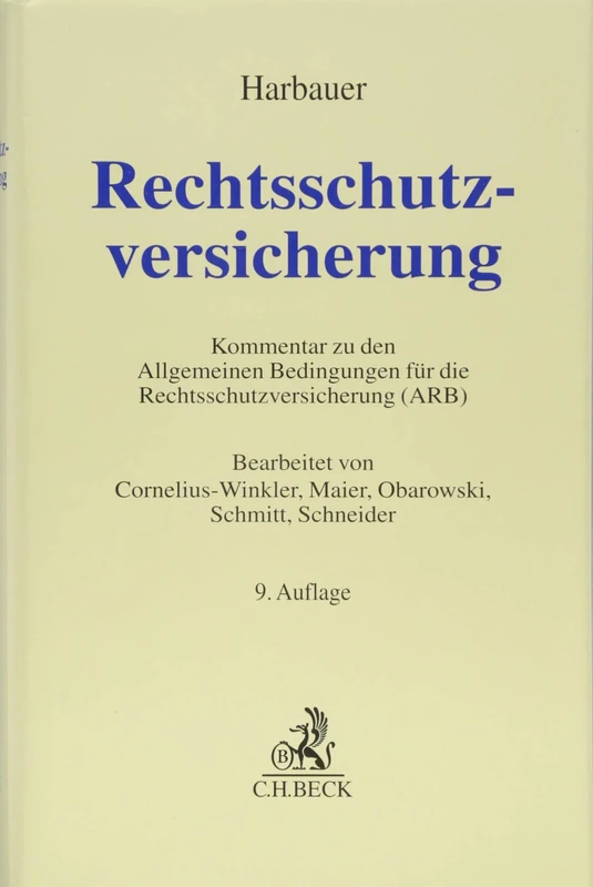Rechtsschutzversicherung: Kommentar zu den Allgemeinen Bedingungen für die Rechtsschutzversicherung