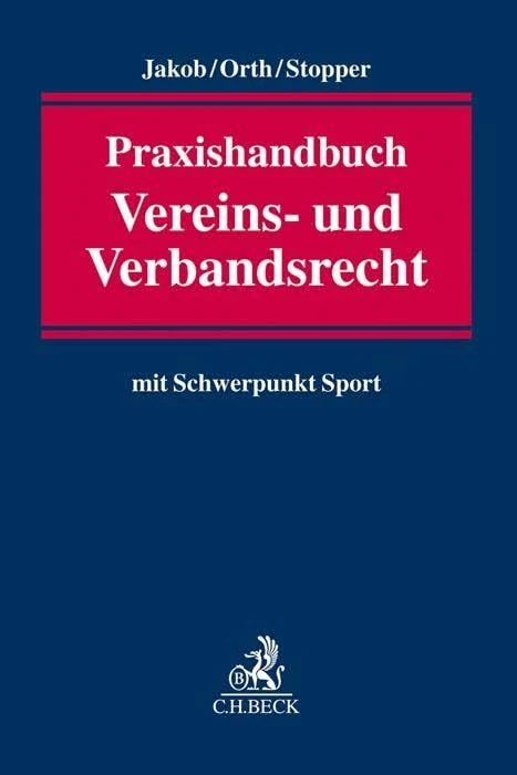 Praxishandbuch Vereins- und Verbandsrecht: mit Schwerpunkt Sport