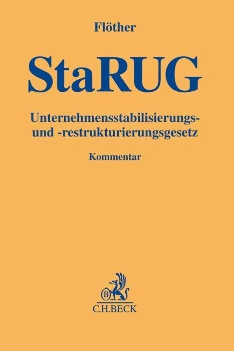 Unternehmensstabilisierungs- und -restrukturierungsgesetz: Richtlinie (EU) 2019/1023 über präventive Restrukturierungsrahmen