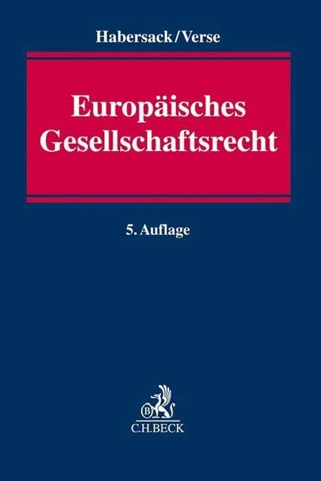 Europäisches Gesellschaftsrecht: Einführung für Studium und Praxis