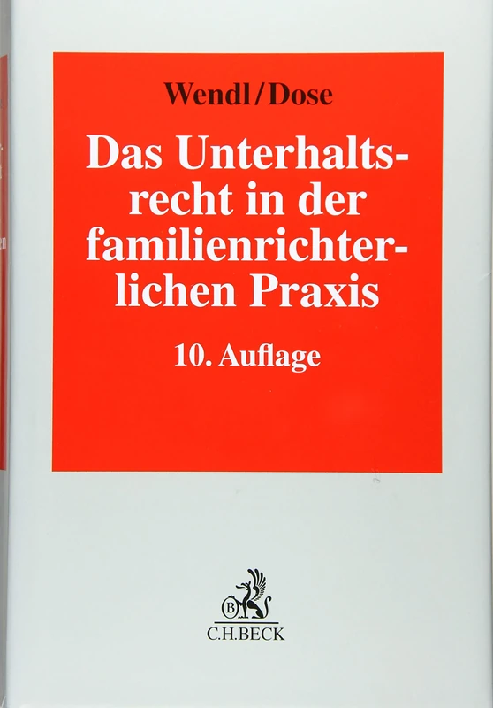 Das Unterhaltsrecht in der familienrichterlichen Praxis