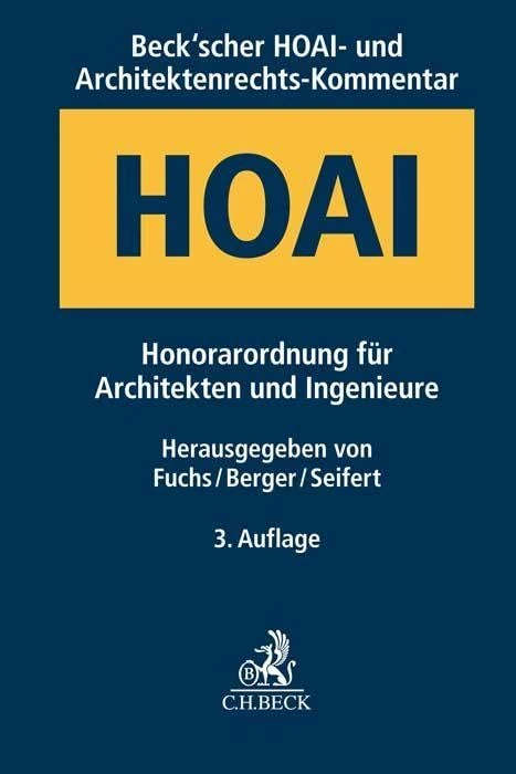 Beck'scher HOAI- und Architektenrechts-Kommentar: Honorarordnung für Architekten und Ingenieure