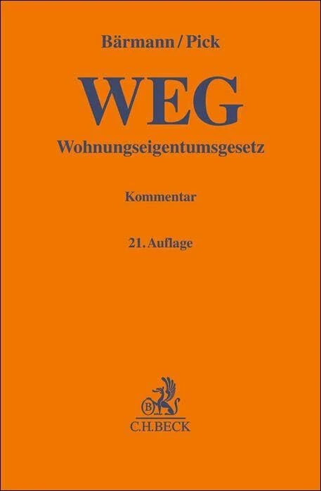 Wohnungseigentumsgesetz. WEG: Gesetz über das Wohnungseigentum und das Dauerwohnrecht