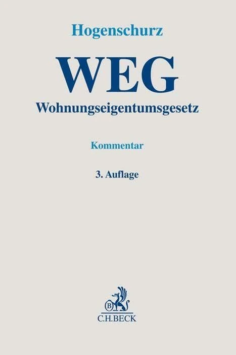 Wohnungseigentumsgesetz: Gesetz über das Wohnungseigentum und das Dauerwohnrecht