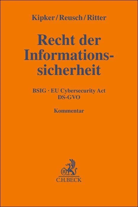 Recht der Informationssicherheit: BSIG, EU Cybersecurity Act, DS-GVO