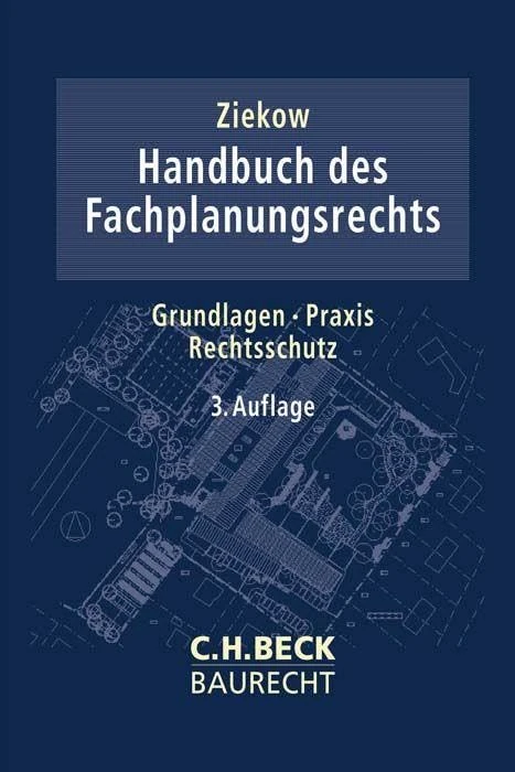 Handbuch des Fachplanungsrechts: Grundlagen, Praxis, Rechtsschutz