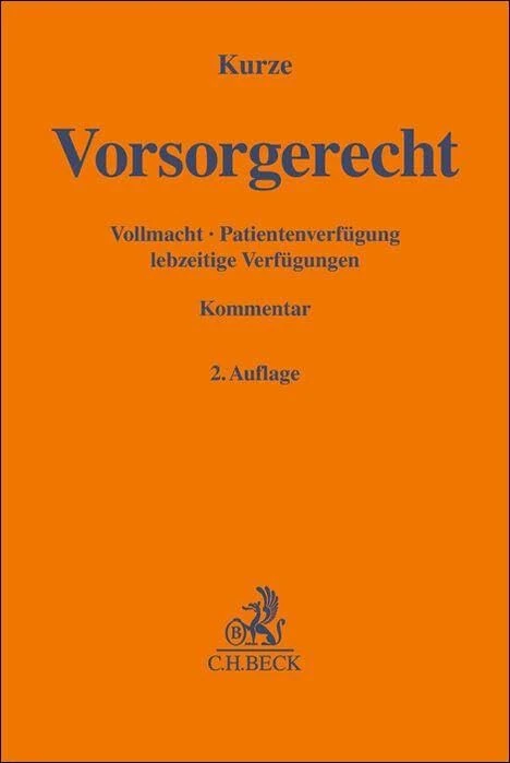 Vorsorgerecht: Vollmacht, Patientenverfügung, lebzeitige Verfügungen