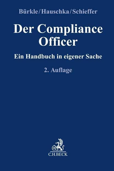 Der Compliance Officer: Ein Handbuch in eigener Sache