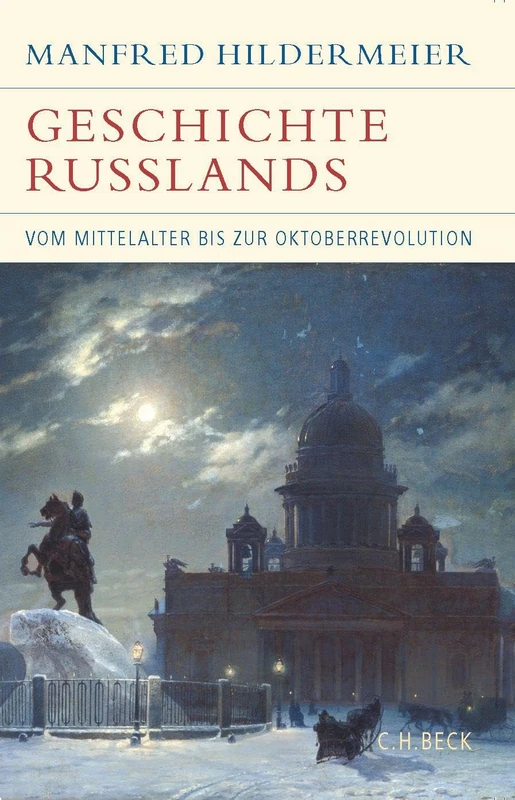 Geschichte Russlands: Vom Mittelalter bis zur Oktoberrevolution