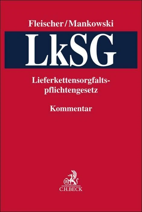 LkSG: Gesetz über die unternehmerischen Sorgfaltspflichten zur Vermeidung von Menschenrechtsverletzungen in Lieferketten (Lieferkettensorgfaltspflichtengesetz)
