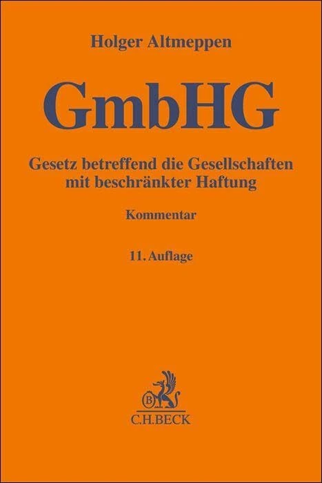 Beck C. H. Gesetz betreffend die Gesellschaften mit beschrankter Haftung