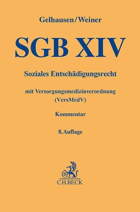 SGB XIV: Soziales Entschädigungsrecht mit Versorgungsmedizinverordnung (VersMedV). Kommentar