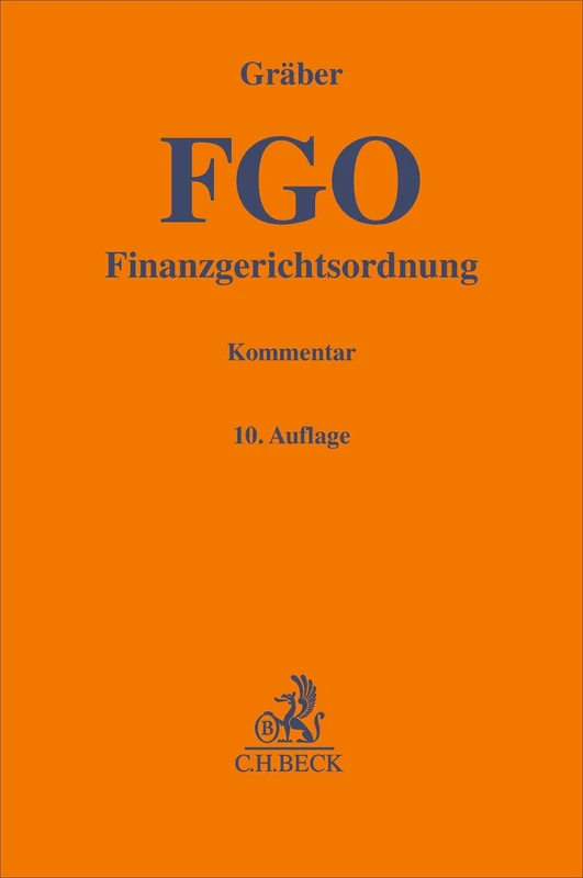Finanzgerichtsordnung. FGO: mit Nebengesetzen. Kommentar