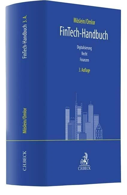 FinTech-Handbuch: Digitalisierung, Recht, Finanzen