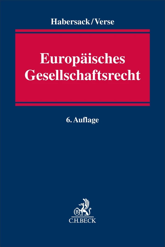 Europäisches Gesellschaftsrecht: Einführung für Studium und Praxis