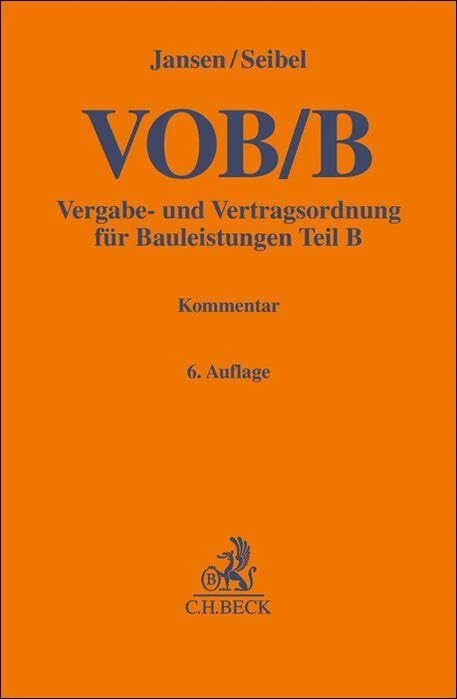 VOB/B: Vergabe- und Vertragsordnung für Bauleistungen Teil B. Kommentar