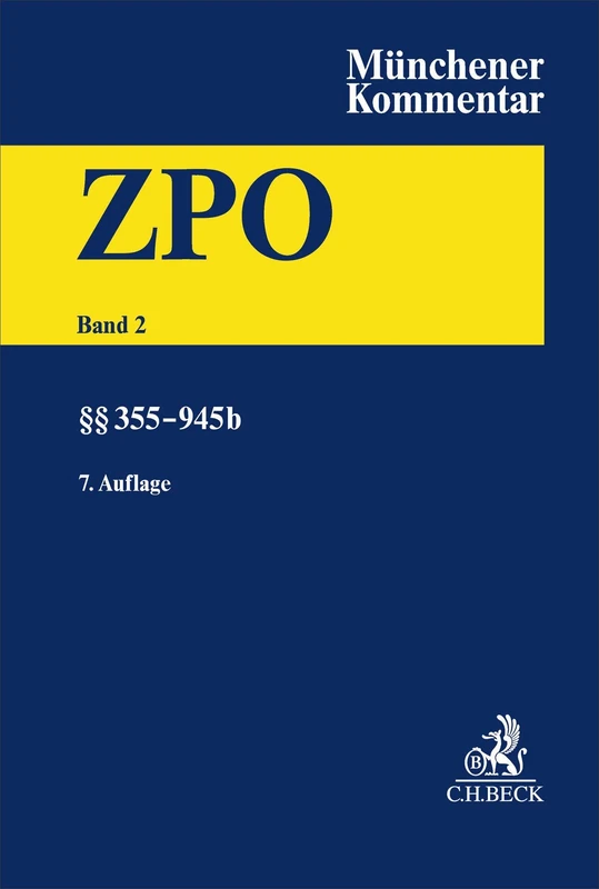 Münchener Kommentar zur Zivilprozessordnung Bd. 2: §§ 355-945b