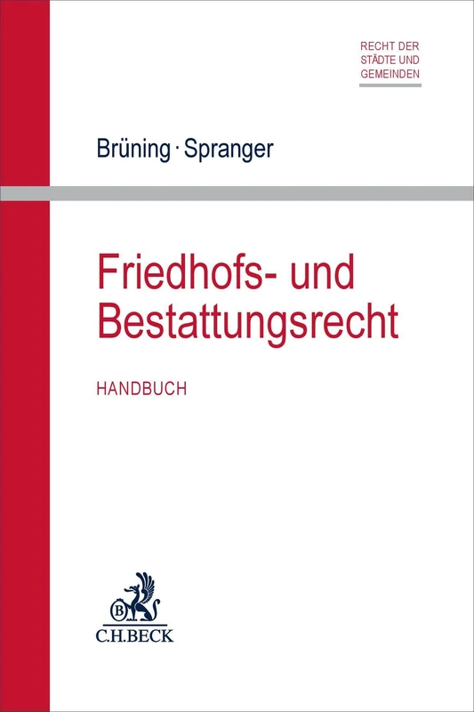 Friedhofs- und Bestattungsrecht: Handbuch