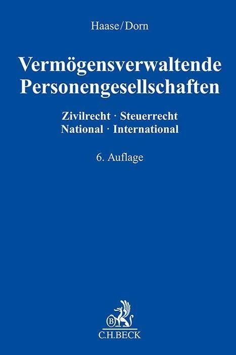 Vermögensverwaltende Personengesellschaften: Zivilrecht - Steuerrecht, National - International