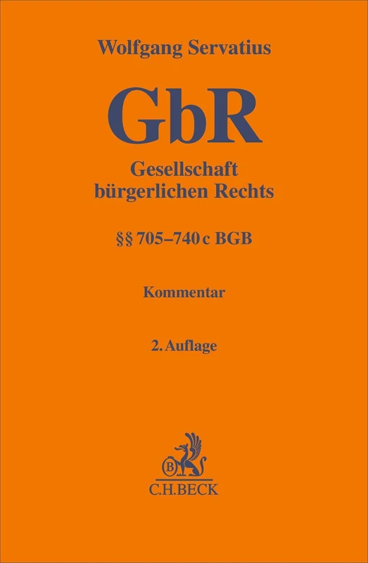 Gesellschaft bürgerlichen Rechts. GbR: §§ 705-740c BGB. Kommentar