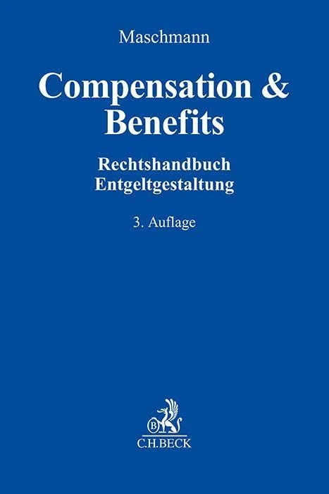 Compensation & Benefits: Rechtshandbuch Entgeltgestaltung