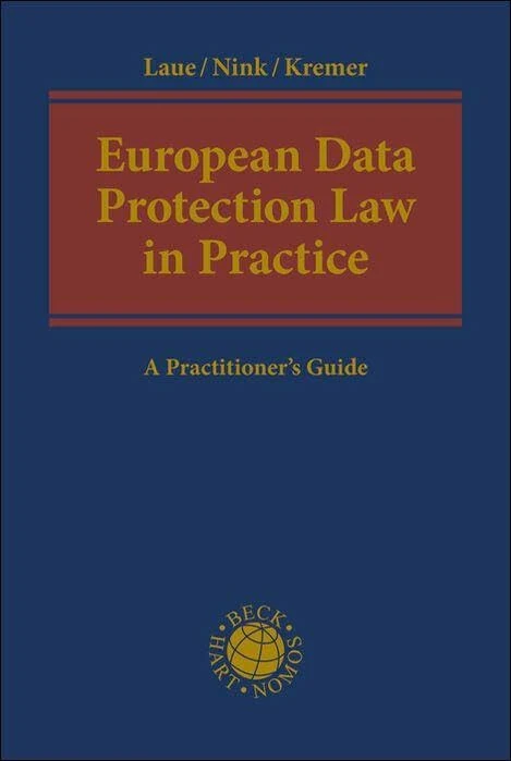 European Data Protection Law in Practice: A Practitioner's Guide