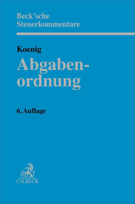Abgabenordnung. AO: §§ 1 bis 368. Kommentar