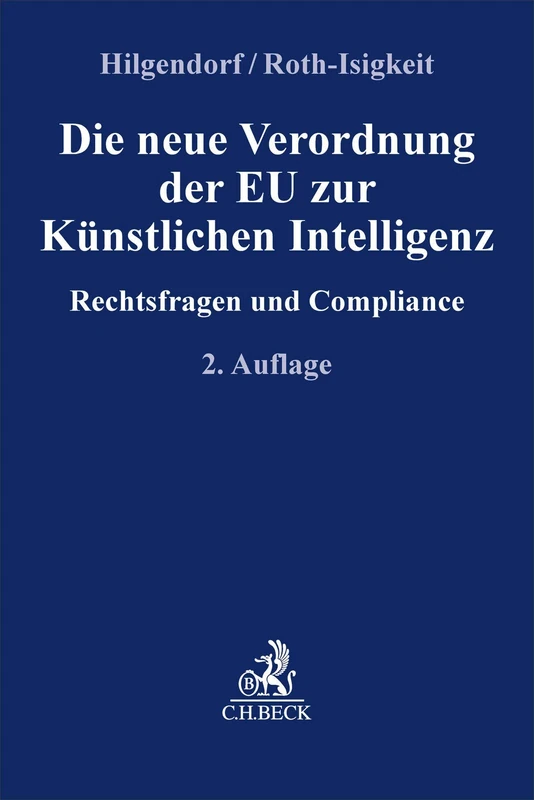 Die neue Verordnung der EU zur Künstlichen Intelligenz: Rechtsfragen und Compliance