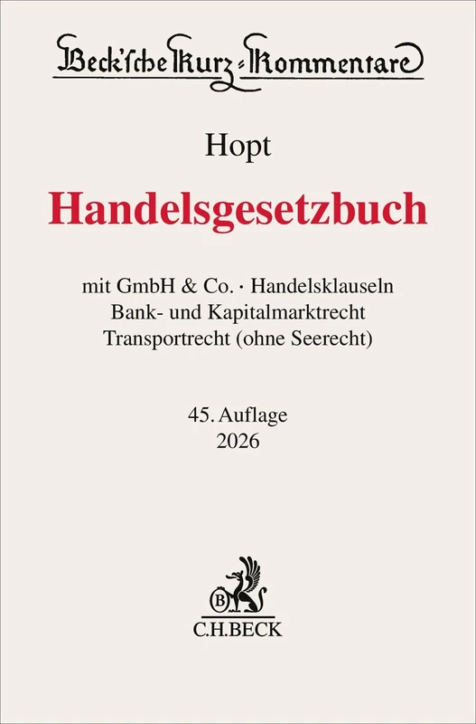 Handelsgesetzbuch. HGB: mit GmbH & Co., Handelsklauseln, Bank- und Kapitalmarktrecht, Transportrecht (ohne Seerecht)