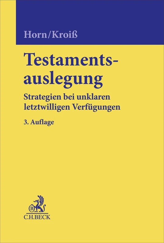Testamentsauslegung: Strategien bei unklaren letztwilligen Verfügungen