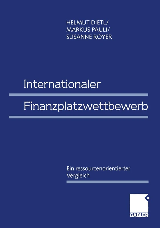 Internationaler Finanzplatzwettbewerb: Ein ressourcenorientierter Vergleich