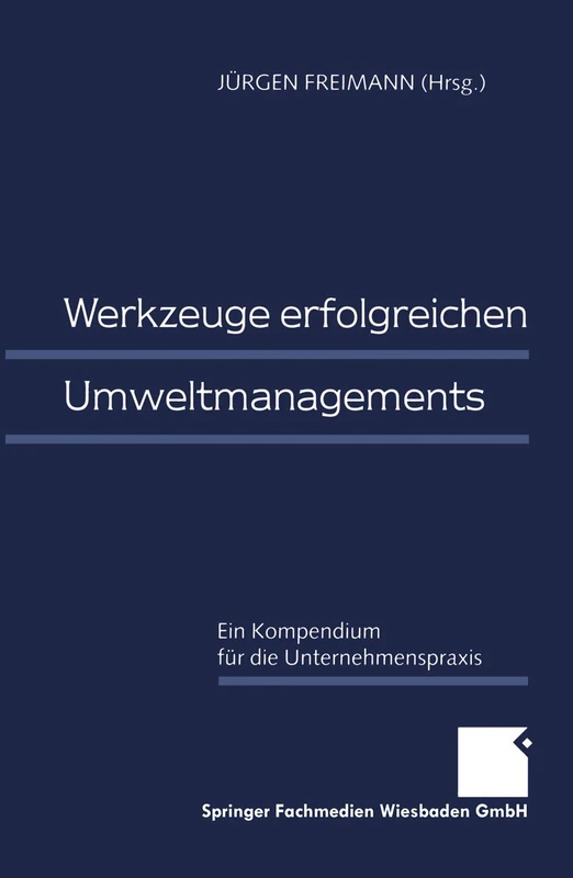 Werkzeuge erfolgreichen Umweltmanagements: Ein Kompendium für die Unternehmenspraxis - Image 1